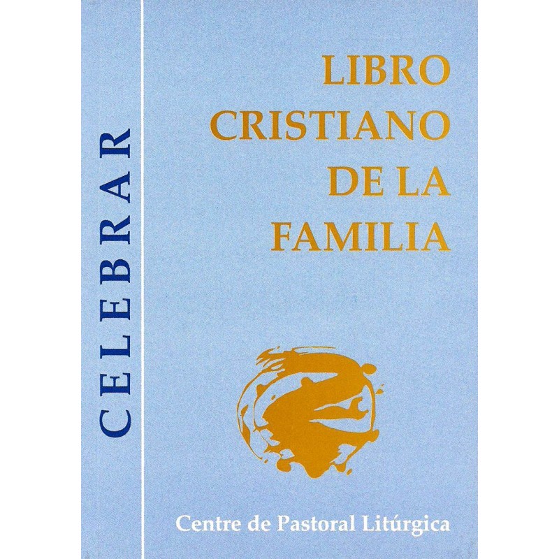 Libro Cristiano de la familia (Celebrar)