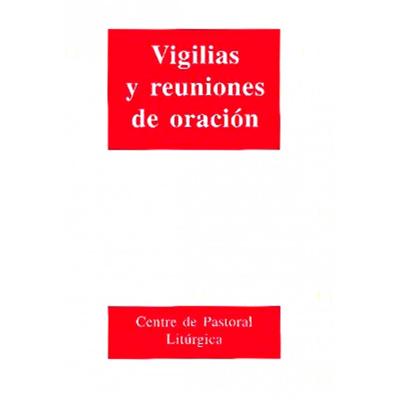 Vigilias y reuniones de oración