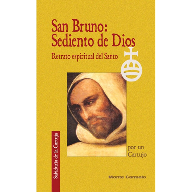 San Bruno: sediento de Dios