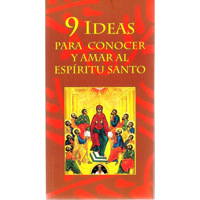 9 ideas para conocer y amar al Espíritu Santo