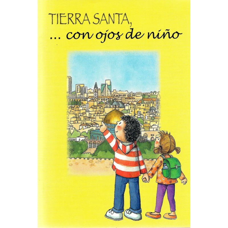 Tierra Santa... con ojos de niño