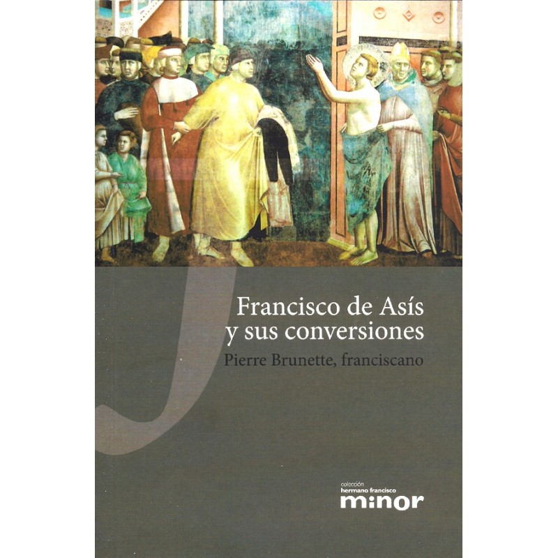 francisco de asis y sus conversiones