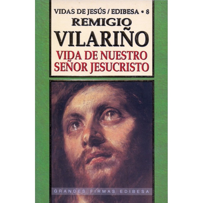 vida de nuestro señor jesucristo