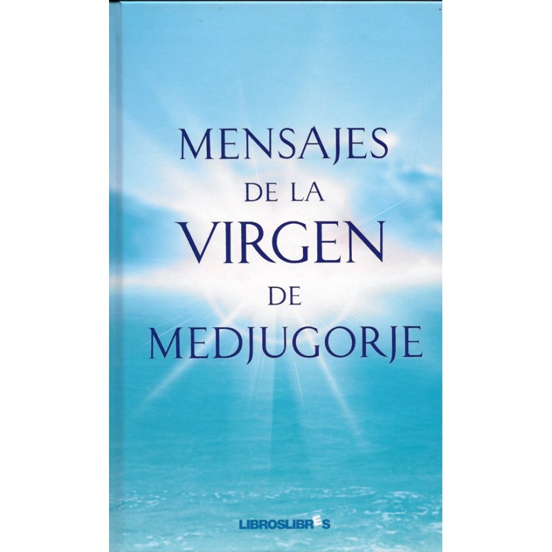 Mensajes de la Virgen de Medjugorje