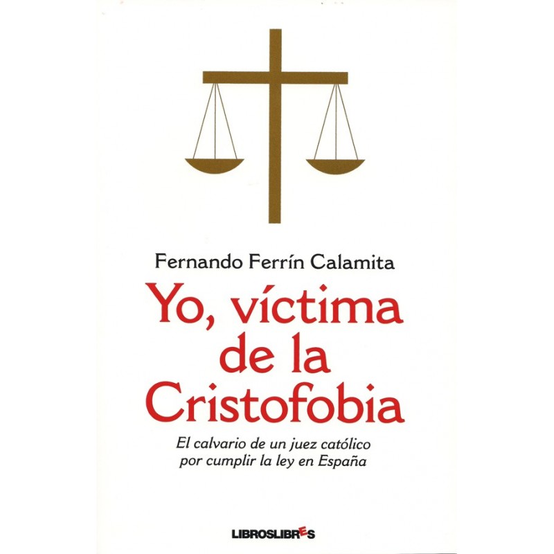 Yo victima de la cristofobia