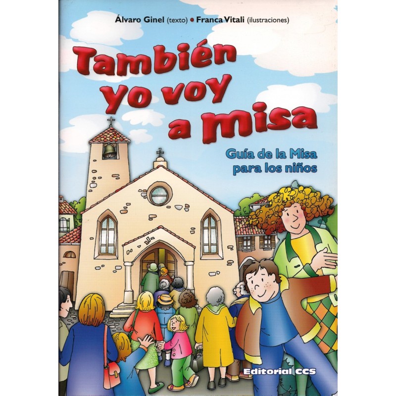 También yo voy a misa