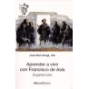 Aprender a vivir con Francisco de Asís