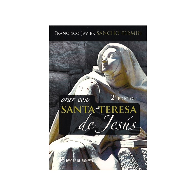 Orar con Santa Teresa de Jesús