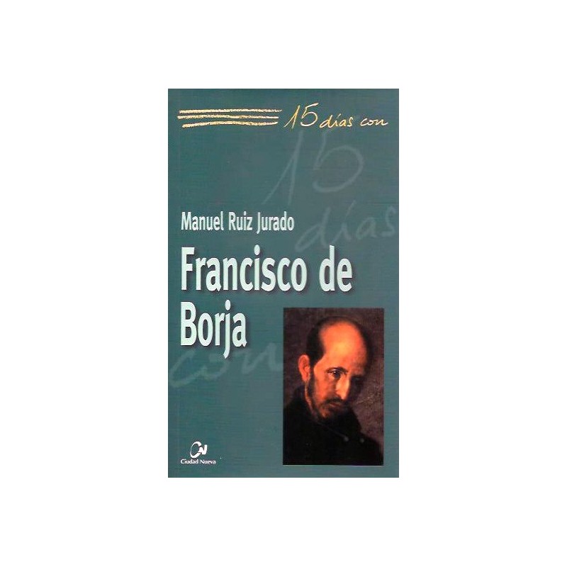 15 días con Francisco de Borja