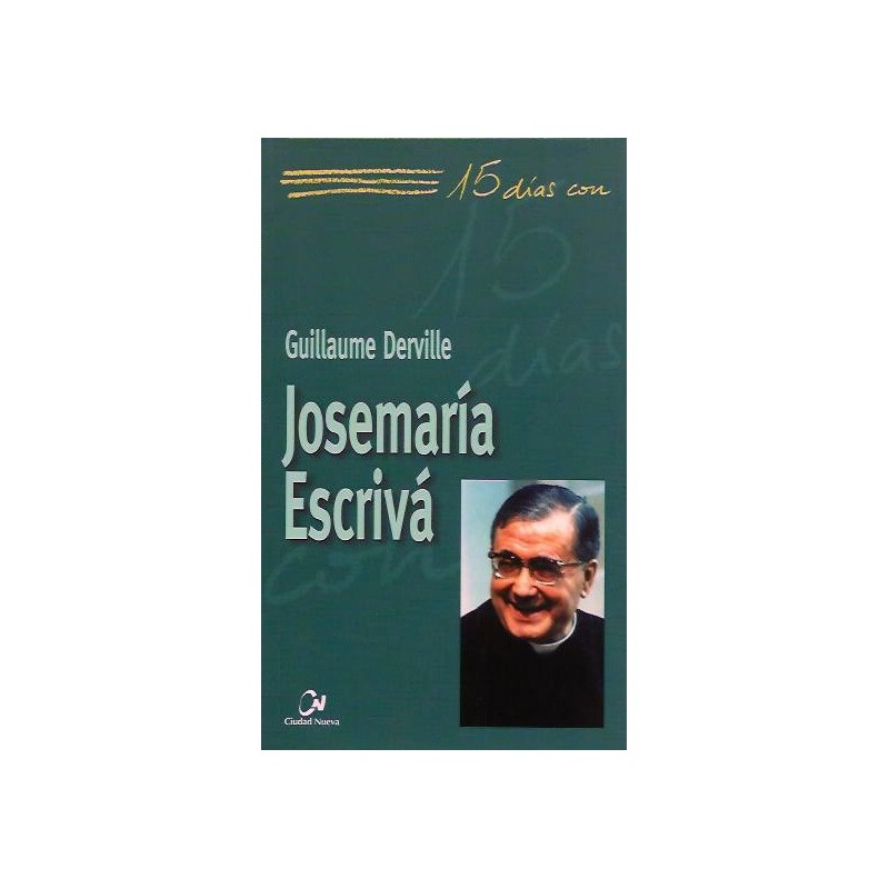 15 días con Josemaría Escrivá