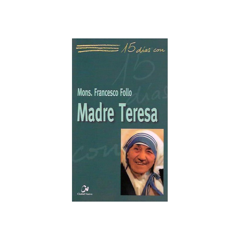 15 días con Madre Teresa