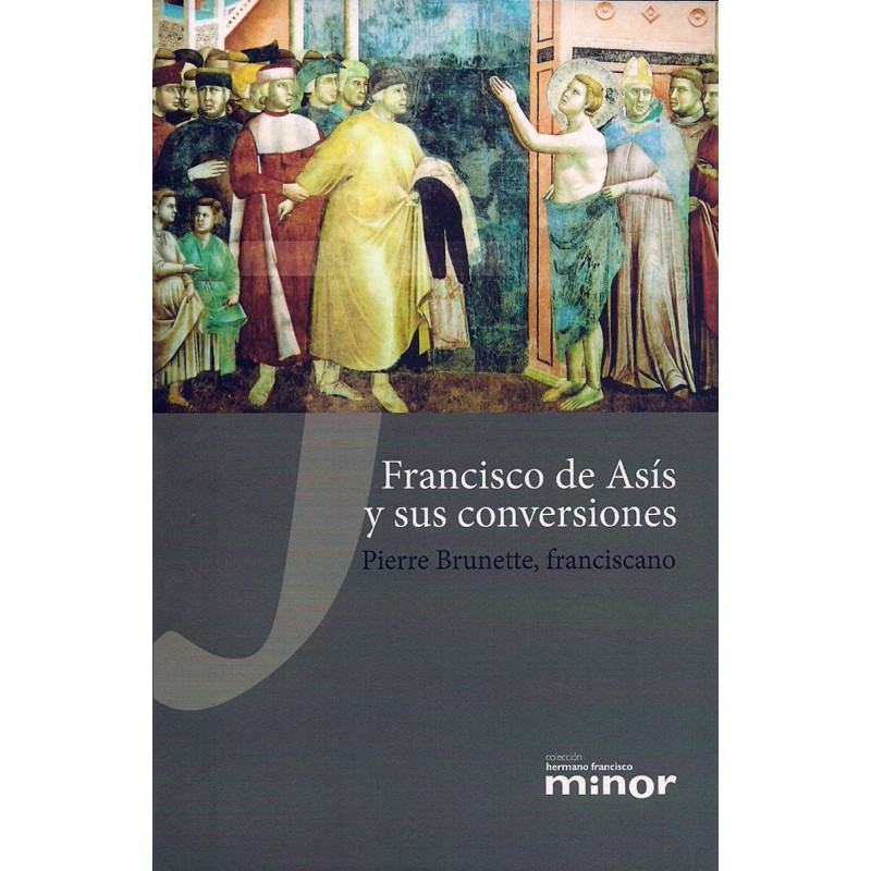 Francisco de Asís y sus conversiones