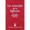 La oración de la iglesia (selección de Laudes y Vísperas)