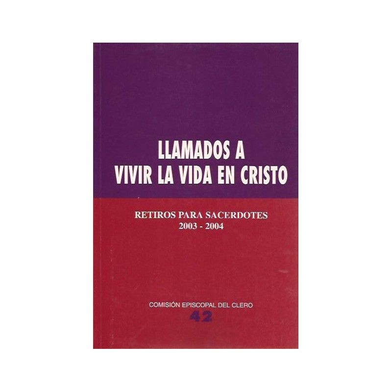 Llamados a vivir la vida en Cristo