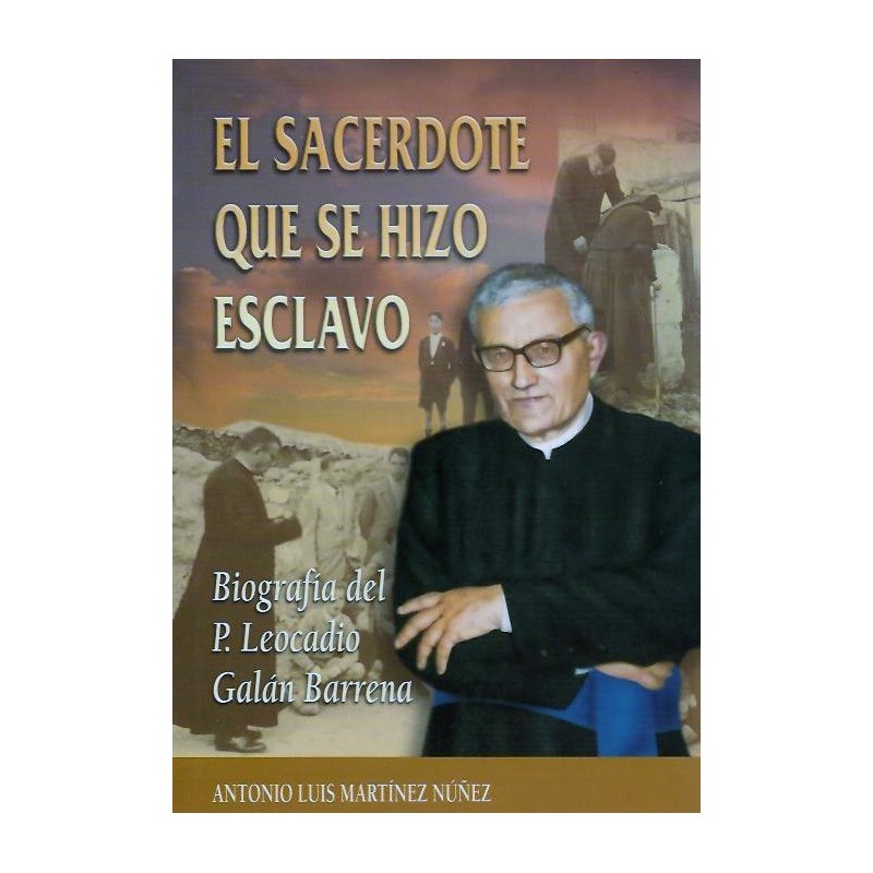 El Sacerdote que se hizo esclavo